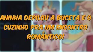 Aninha shaves for a special date night