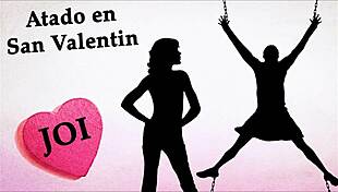 Joi especial atado en san valentin audio espa�ola!