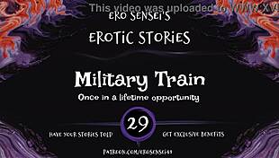 Listen to this erotic military train audio for women, eses29.