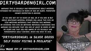 Dirtygardengirl feels extreme pleasure in silver dress with pussy fisting and prolapse